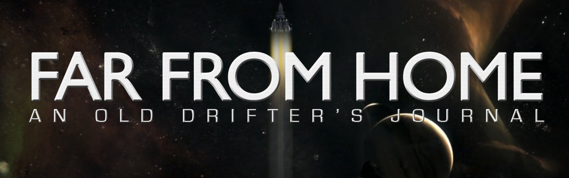 Comm-Link: Far From Home - Nothing for Granted