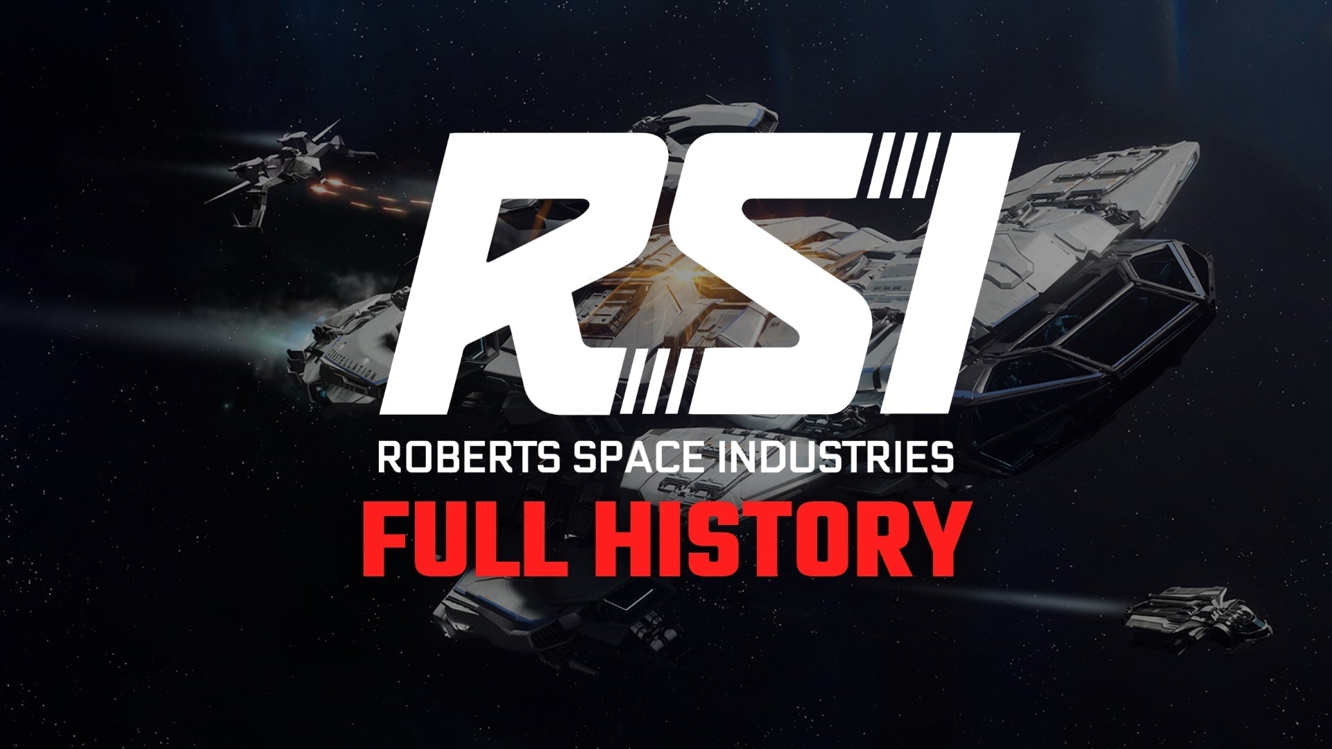 Full History of Roberts Space Industries and their craft - The Impound