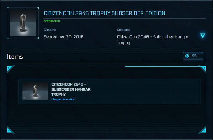 The "Citizencon 2946" Hangar Trophy is a trophy you could obtain only during the 2016 Citizencon event. It was exclusively sold around the event and will be never obtainable again.