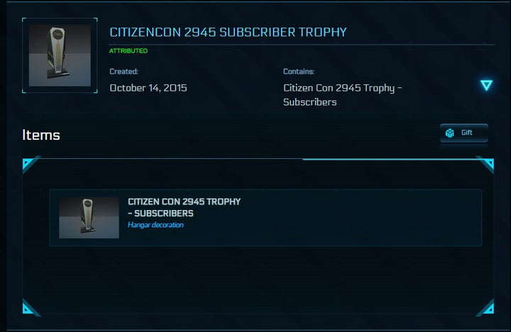 The "Citizencon 2945" Hangar Trophy is a trophy you could obtain only during the 2015 Citizencon event. It was exclusively sold around the event and will be never obtainable again.