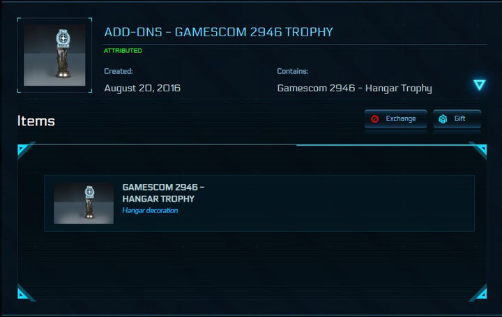 The "Gamescom 2946" Hangar Trophy is a trophy you could obtain only during the 2016 Gamescom event. It was exclusively sold around the event and will be never obtainable again.